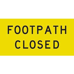 Footpath Closed Sign 1200 X 600mm