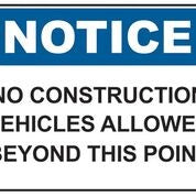 No Construction Vehicles Allowed Sign (600x450 mm)