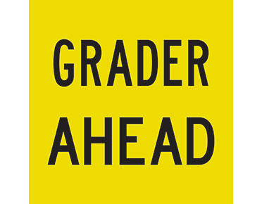 Grader Ahead Sign 600 x 600mm