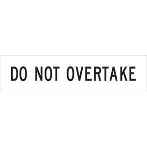Do Not Overtake Sign 1200 X 300mm