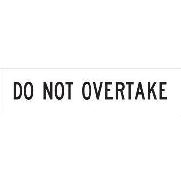 Do Not Overtake Sign 1200 X 300mm