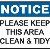 Please Keep This Area Clean & Tidy (600x450mm)