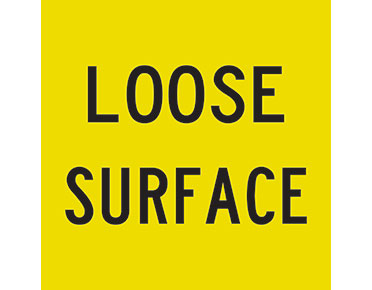 Loose Surface Sign 600 X 600mm