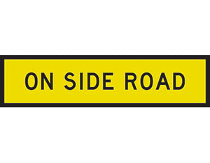 On Side Road Sign 1200 X 300mm