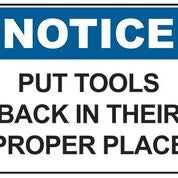 Put Tools Back In Their Proper Place Sign (600x450 mm)