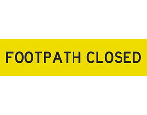 Footpath Closed Sign 1200 X 300mm