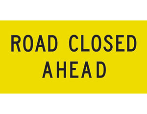Road Closed Sign 1200 X 600mm