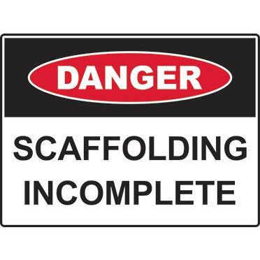 Danger sign: Scaffolding Incomplete(300x225/450x300/600x450)