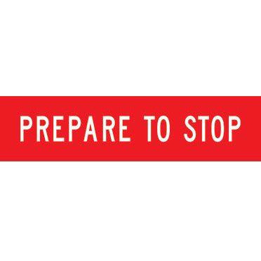 Prepare to Stop Sign 1200 X 300mm