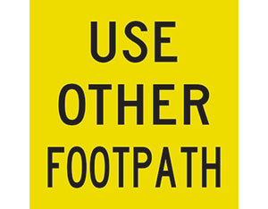 Use Other Footpath Sign 600 x 600mm