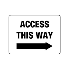 Access This Way Right/Left Sign 600 X 450mm